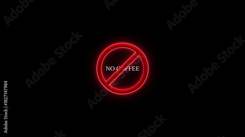 Red Neon No Coffee Sign on Black Background caffeine free. white glowing text on a black background and prohibition sign.