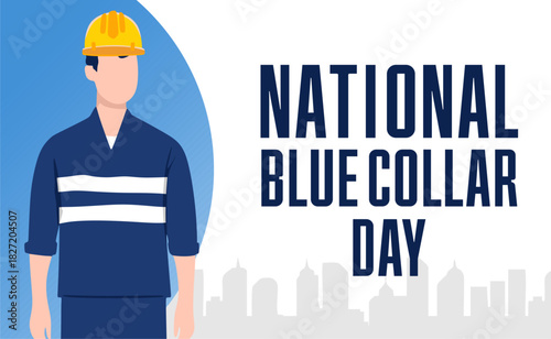 National Blue Collar Day for all workers