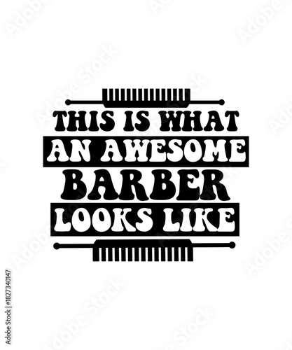 This Is What An Awesome Barber Looks Like svg