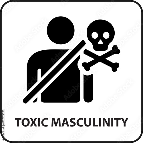 toxic masculinity