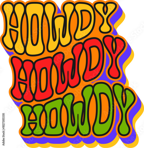 Howdy western and Wild West Y2K groovy sticker or vintage print. Wild West ranch and rodeo Y2K vector tag, Texas country culture label. Western history sticker with howdy colorful typography text