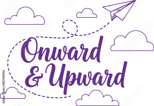 Vector art of onward and upward motivational quote with paper airplane and clouds