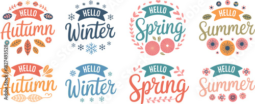 Seasonal greeting vector set, Hello Autumn Winter Spring Summer, colorful decorative text, floral and festive elements, seasonal design, commercial use