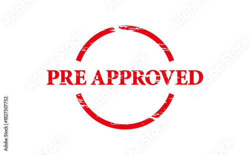PRE APPROVED - Red Rubber Stamp With text message PRE APPROVED
