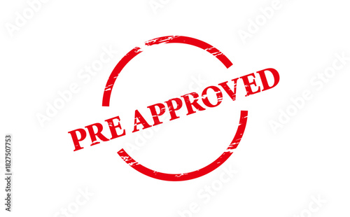 PRE APPROVED - Red Rubber Stamp With text message PRE APPROVED
