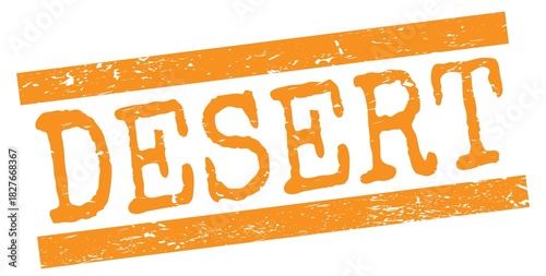 DESERT text on orange lines stamp sign.