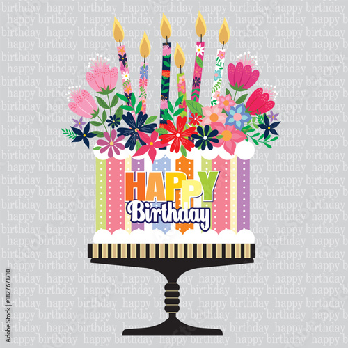 Happy birthday card with cake, candles and flowers