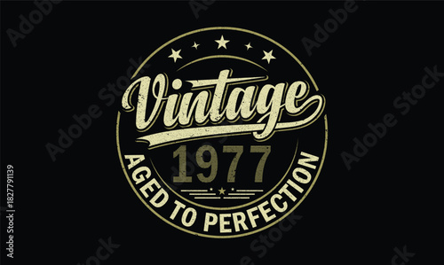 vintage 1977 aged to perfection t shirt design