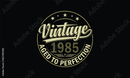 vintage 1985 aged to perfection t shirt design