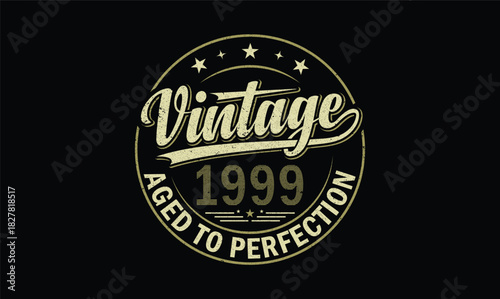 vintage 1999 aged to perfection t shirt design