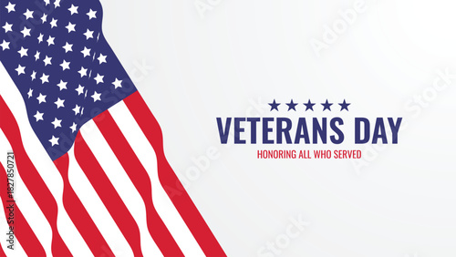 Veterans Day Background with Honoring all who served, USA flag. Vector Illustration.