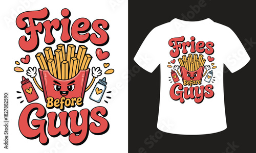 Funny fries before guys t shirt design with cartoon french fries