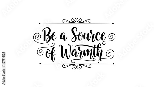 Inspiring quote typography with elegant swirls and flourishes to uplift and motivate, perfect for social media, home decor, and greeting cards