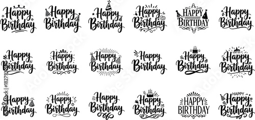 Collection of happy birthday calligraphy lettering, hand drawn vector typography set for greeting card, party invitation, and holiday celebration design.