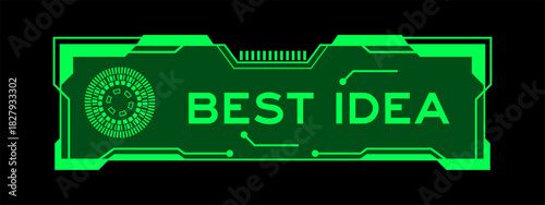 Green color of futuristic hud banner that have word best idea on user interface screen on black background