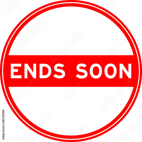 Red color round seal sticker in word ends soon on white background