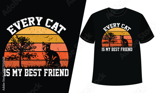 Every cat is my best friend" vintage retro sunset design with feline silhouette, nature trees
