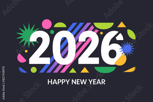 Happy new year 2026 celebration with modern colorful abstract shapes.
