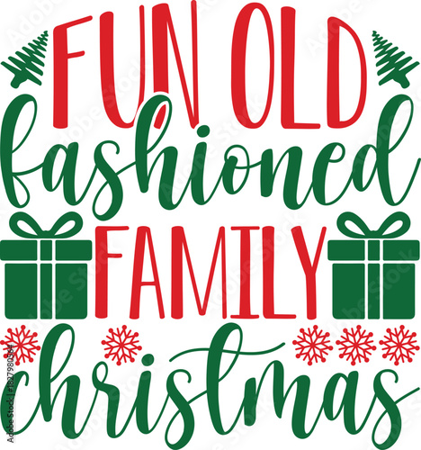 Fun Old Fashioned Family Christmas