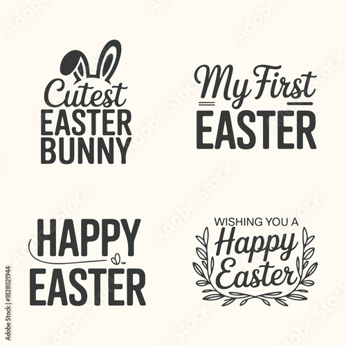 Vector art of collection of four different easter themed typographic designs, including cutest easter bunny, my first easter, happy easter, and wishing you a happy easter with decorative elements