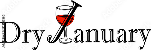 Minimalist Dry January illustration with typography integrated with a wine glass symbol. Visual concept promoting alcohol-free month, motivation, sobriety challenge, healthy lifestyle awareness