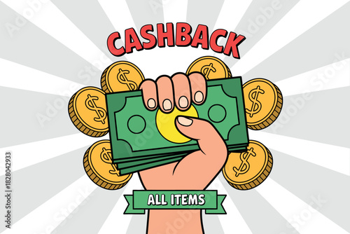 A hand holds cash and coins, signifying a cashback offer on all items.