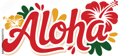 Aloha Message with Hibiscus Flowers | Summer Tropical Design for Greetings, Invitations, and Apparel