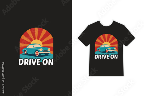 Retro Vintage Car Sunset Drive On T-Shirt Design. Old Timer Car and Sunburst Graphic T-Shirt