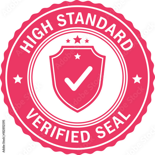 High standard verified seal badge for quality assurance guarantee icon