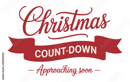 Christmas countdown approaching soon in red font on a white background banner on transparent background