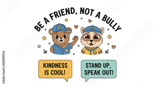 Positive cartoon promoting kindness and friendship; adorable animal mascots advocate anti-bullying, encouraging everyone to be a friend, not a bully, and speak out