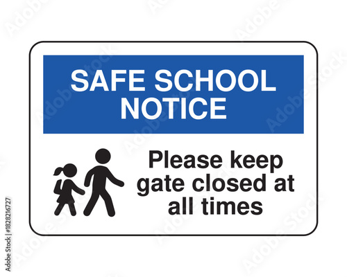 School Safety Sign – Keep Gate Closed at All Times
