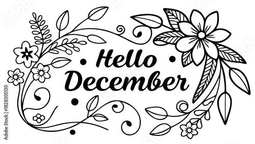 Vector illustration of words ‘Hello December’ surrounded by festive flowers, leaves, and decorative floral elements, creating a cheerful Merry Christmas seasonal theme