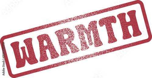 Expressive WARMTH word highlighted in a distinct vintage style red rubber stamp