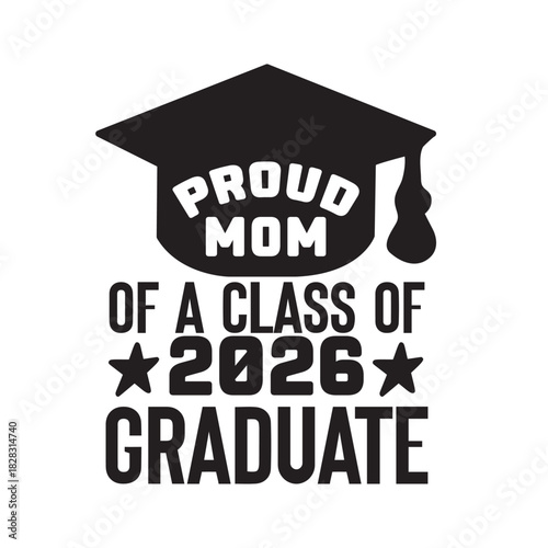 proud mom of a class of 2026 graduate