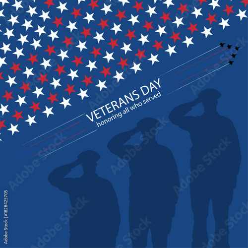 Veterans Day salute graphic featuring three silhouetted soldiers saluting in front of a blue background adorned with red and white stars and jet trails. Honoring all who served concept.