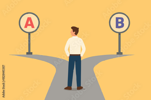 difficult choice, choosing between two options, considering alternatives, career strategy, questionnaire or survey. Businessman thinking, decision making, crossroads with plan A plan B road sign.