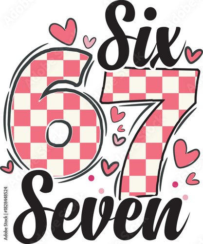 Valentine Funny Six Seven 67 Valentine's Day Pink Checkerboard T shirt Design