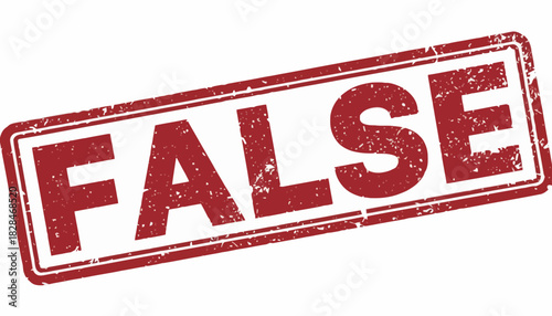 A red rubber stamp with a grunge texture displaying the word false. A vector icon for concepts of incorrectness, denial, and misinformation