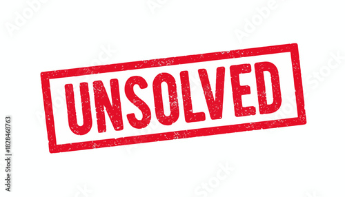 A red grunge rubber stamp seal with the word Unsolved. A vector graphic for concepts like mystery, problems, investigation, and unresolved cases