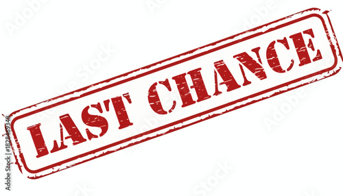 Angled red grunge stamp with the phrase Last Chance. A vintage-style vector illustration representing a final offer, sale, or urgent deadline