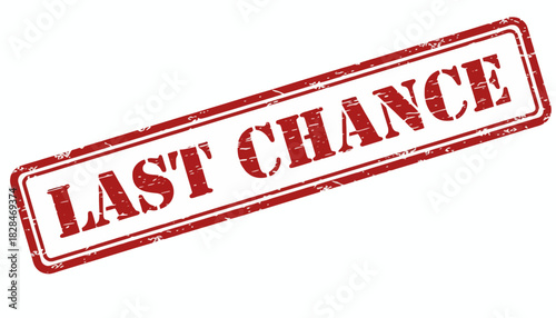 Urgent red grunge rubber stamp with Last Chance text, a vector illustration for final offers, deadlines, and limited time sales promotions