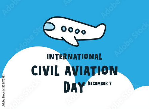 International Civil Aviation Day. December 7. Airplane. Doodle.