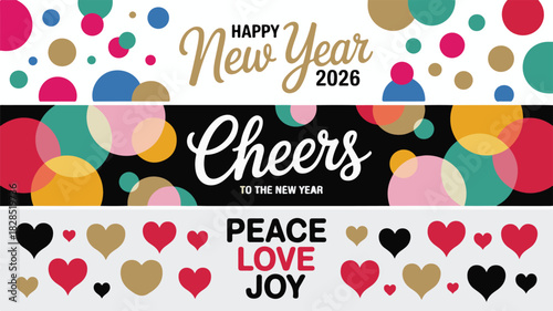 Festive New Year 2026 Banners Happy Celebration, Cheers, Peace, Love, and Joy Greetings