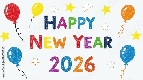 Happy New Year 2026 Celebration with Balloons and Stars.