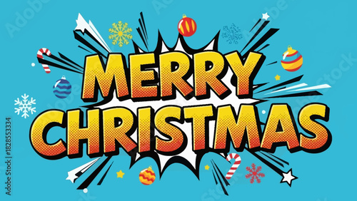 Festive Merry Christmas Comic Book Style Design with Ornaments and Bursting Effects.