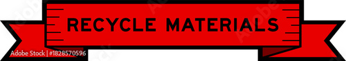 Ribbon label banner with word recycle materials in red color on white background