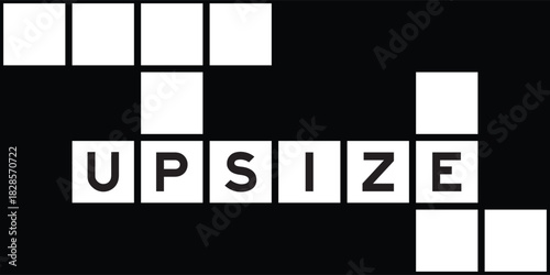 Alphabet letter in word upsize on crossword puzzle background