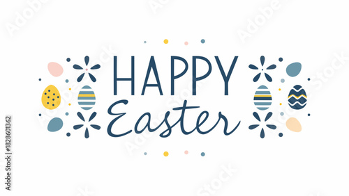 Happy easter greeting with decorative eggs flowers and dots in a pastel color palette on a white background