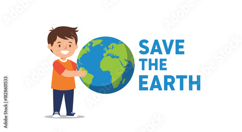 A young child holding a globe with the words “Save the Earth” to promote environmental awareness and conservation efforts.
